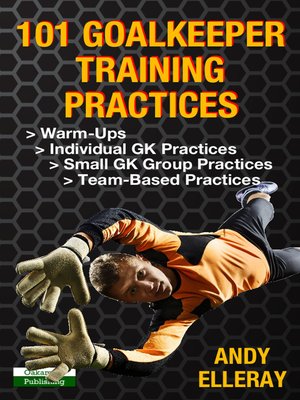 cover image of 101 Goalkeeper Training Practices